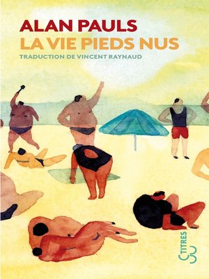 cover image of La vie pieds nus